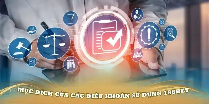 Điều khoản sử dụng 188Bet Nội dung chính của điều khoản sử dụng 188Bet