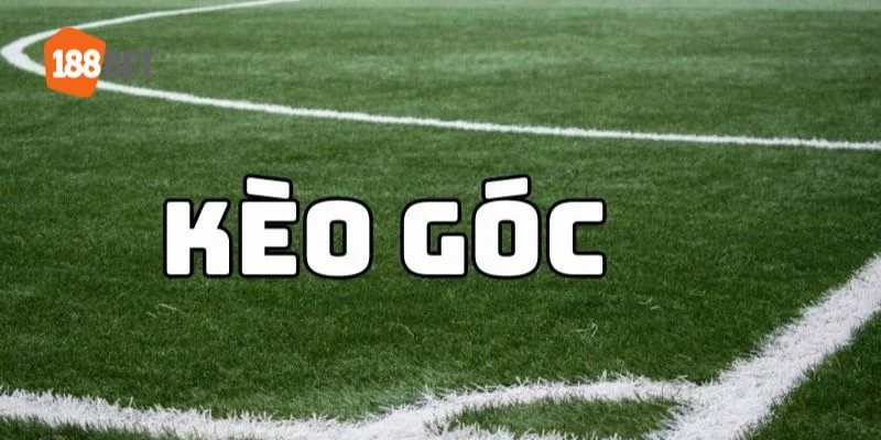 Kèo Phạt Góc Bóng Đá 188BET – Kèo Chơi Tỷ Lệ Ăn Cực Đậm kèo phạt góc bóng đá