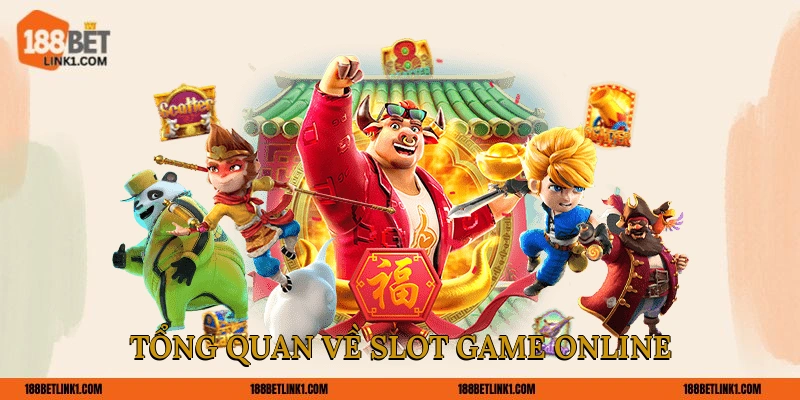 Tổng quan về slot game online