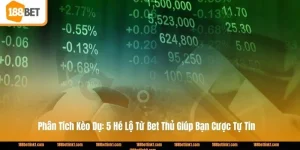 Phân Tích Kèo Dụ: 5 Hé Lộ Từ Bet Thủ Giúp Bạn Cược Tự Tin
